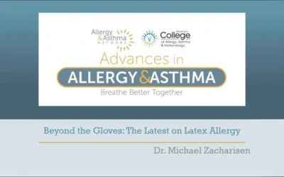 Beyond the Gloves: The Latest on Latex Allergy